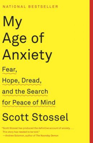 Libro My Age of Anxiety Scott Stossel