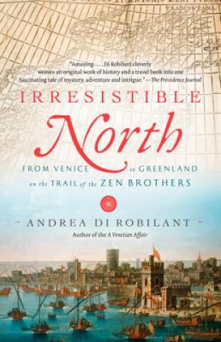 Book Irresistible North Andrea di Robilant