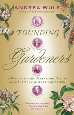 Carte Founding Gardeners Andrea Wulf