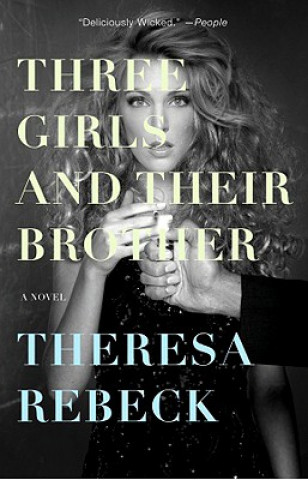 Carte Three Girls and Their Brother Theresa Rebeck