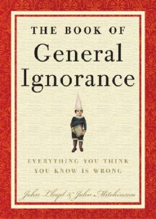 Carte The Book of General Ignorance John Mitchinson