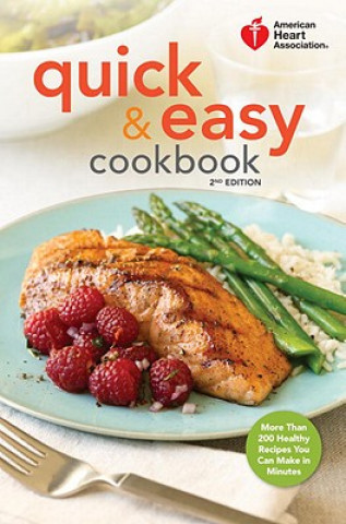 Kniha American Heart Association Quick & Easy Cookbook American Heart Association