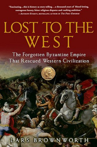 Книга Lost to the West Lars Brownworth
