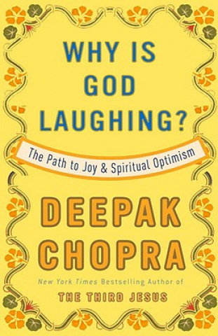 Knjiga Why Is God Laughing? Deepak Chopra