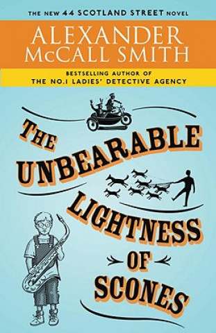 Könyv The Unbearable Lightness of Scones Alexander McCall Smith