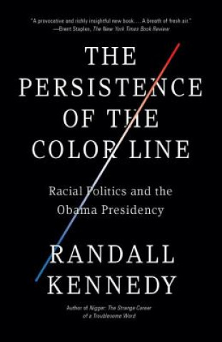 Knjiga The Persistence of the Color Line Randall Kennedy