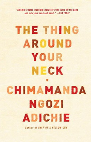 Book The Thing Around Your Neck Chimamanda Ngozi Adichie