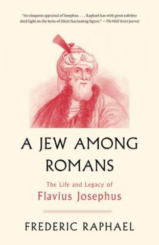 Carte A Jew Among Romans Frederic Raphael