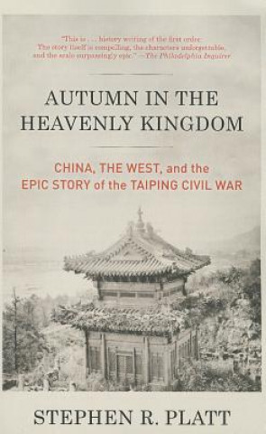 Könyv Autumn in the Heavenly Kingdom Stephen R. Platt