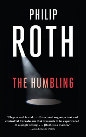 Kniha The Humbling Philip Roth