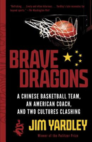 Книга Brave Dragons Jim Yardley