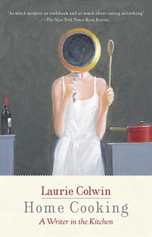 Книга Home Cooking Laurie Colwin