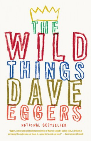 Kniha The Wild Things Dave Eggers
