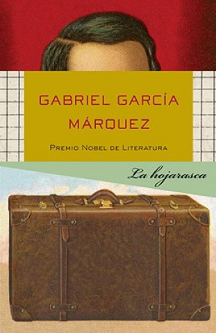 Kniha La Hojarasca / Leaf Storm Gabriel Garcia Marquez