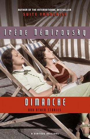 Könyv Dimanche (and Other Stories) Irene Nemirovsky