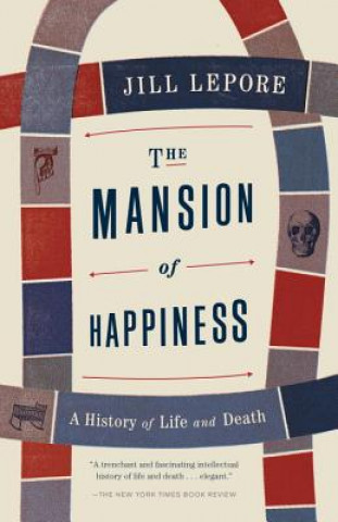 Książka The Mansion of Happiness Jill Lepore