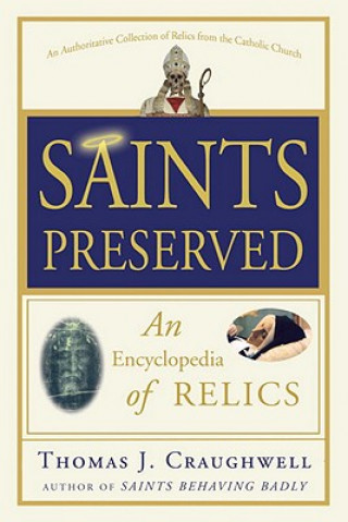 Buch Saints Preserved Thomas J. Craughwell