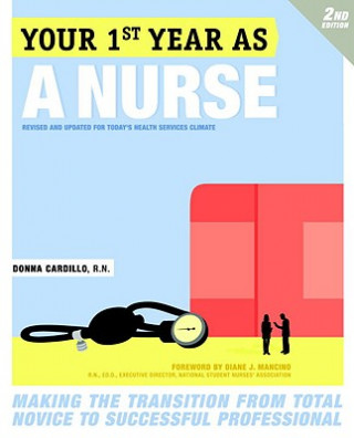Carte Your First Year As a Nurse, Second Edition Donna Wilk Cardillo