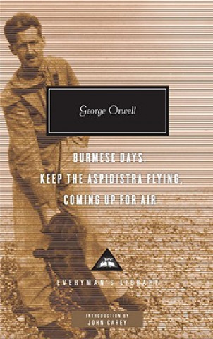Kniha Burmese Days/ Keep the Aspidistra Flying/ Coming Up for Air George Orwell