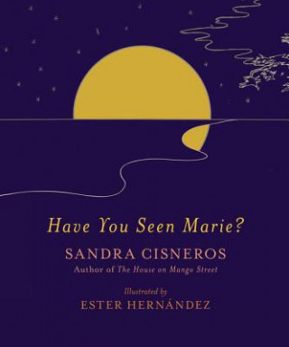 Książka Have You Seen Marie? Sandra Cisneros