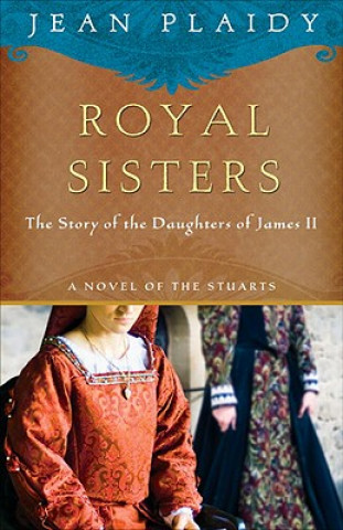 Knjiga Royal Sisters Jean Plaidy