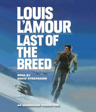Audio Last of the Breed Louis L'Amour