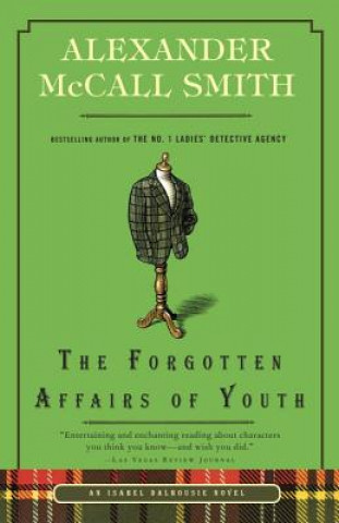 Könyv The Forgotten Affairs of Youth Alexander McCall Smith