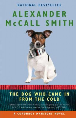 Kniha The Dog Who Came in from the Cold Alexander McCall Smith