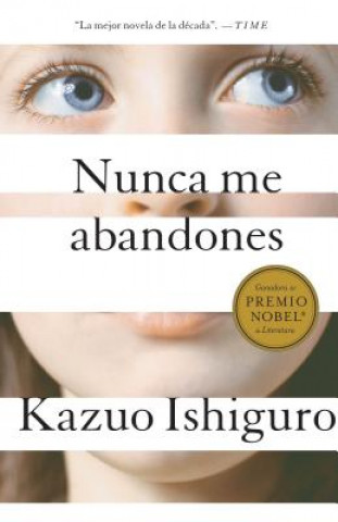 Kniha Nunca me abandones / Never Let Me Go Kazuo Ishiguro