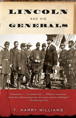 Könyv Lincoln and His Generals T. Harry Williams