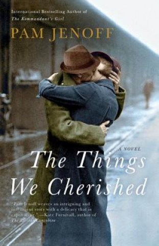 Carte The Things We Cherished Pam Jenoff