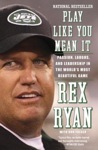 Kniha Play Like You Mean It Rex Ryan