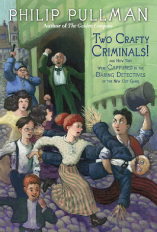 Könyv Two Crafty Criminals! Philip Pullman