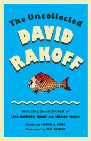 Книга The Uncollected David Rakoff David Rakoff