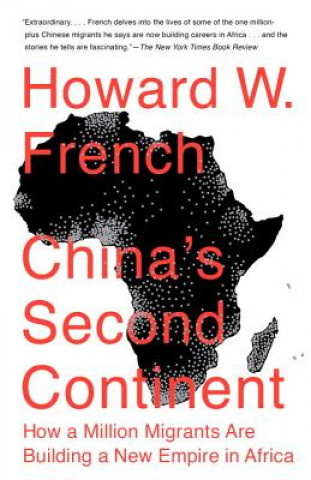 Könyv China's Second Continent Howard W. French