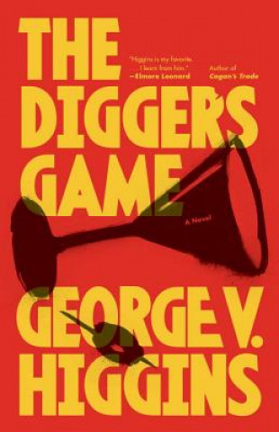 Kniha The Digger's Game George V. Higgins