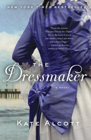 Kniha The Dressmaker Kate Alcott