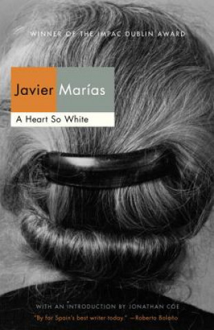 Książka A Heart So White Javier Marias