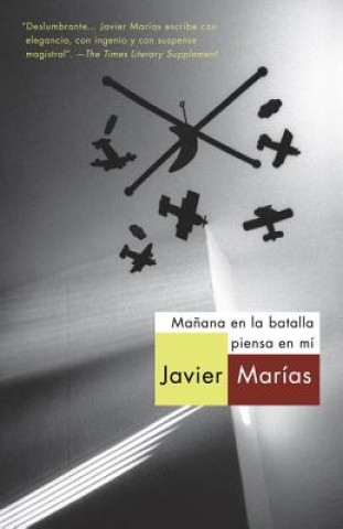 Книга Manana en la batalla piensa en mi / Tomorrow in the Battle Think on Me Javier Marias