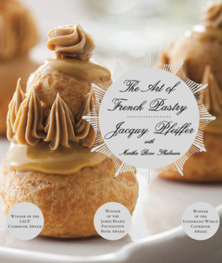 Книга The Art of French Pastry Jacquy Pfeiffer