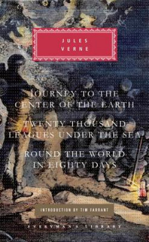 Könyv Journey to the Center of the Earth/ Twenty Thousand Leagues Under the Sea/ Round the World in Eighty Days Jules Verne