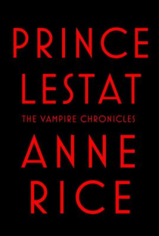 Kniha Prince Lestat Anne Rice