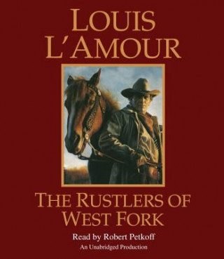 Audio The Rustlers of West Fork Louis L'Amour