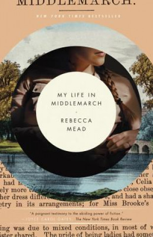 Книга My Life in Middlemarch Rebecca Mead