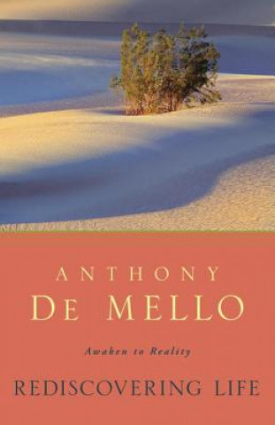 Könyv Rediscovering Life Anthony De Mello