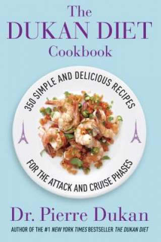 Kniha The Dukan Diet Cookbook Pierre Dukan