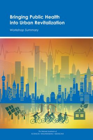 Könyv Bringing Public Health into Urban Revitalization Robert Pool