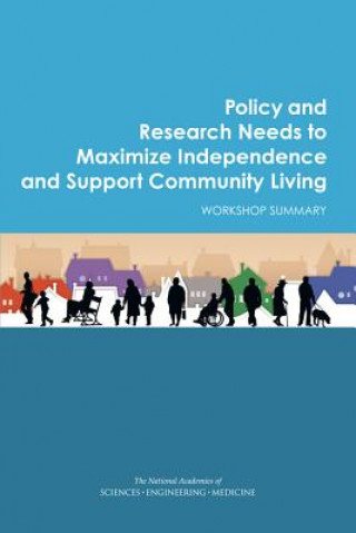 Książka Policy and Research Needs to Maximize Independence and Support Community Living Joe Alper