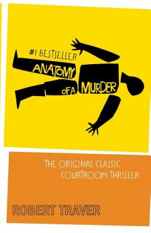 Könyv Anatomy of a Murder Robert Traver