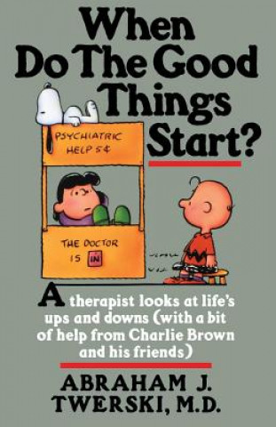 Könyv When Do The Good Things Start? Abraham J. Twerski